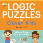 Logic Puzzles for Clever Kids Fun brain games for ages 4 & up