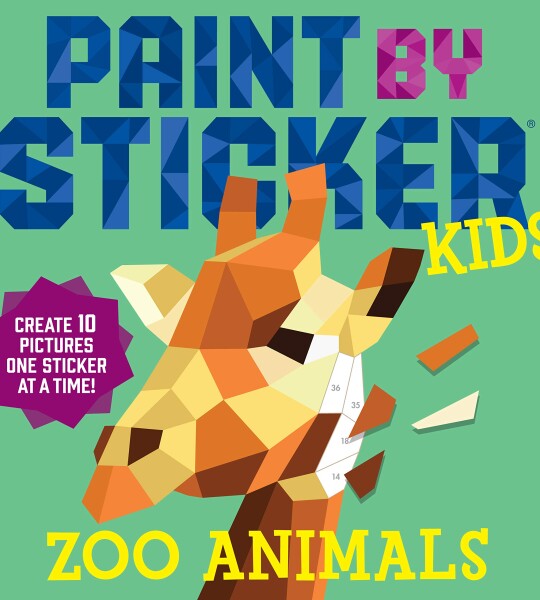 Paint by Sticker Kids, Zoo Animals, Create 10 Pictures One Sticker at a Time